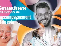 Semaines des métiers de l'accompagnement et du soin