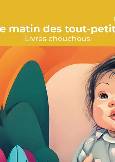 Le matin des tout-petits