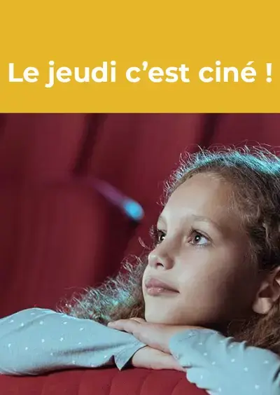 Le jeudi c’est ciné !