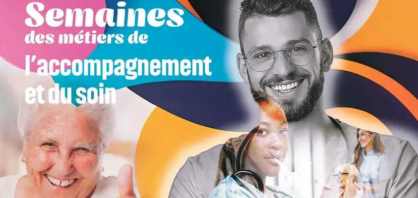 Semaines des métiers de l'accompagnement et du soin